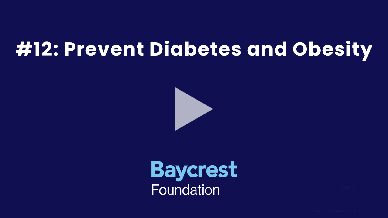 12 Prevent Diabetes and Obesity Dr. Howard Chertkow Tip #12